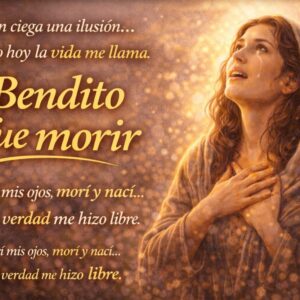 Bendito Fue Morir – Canto